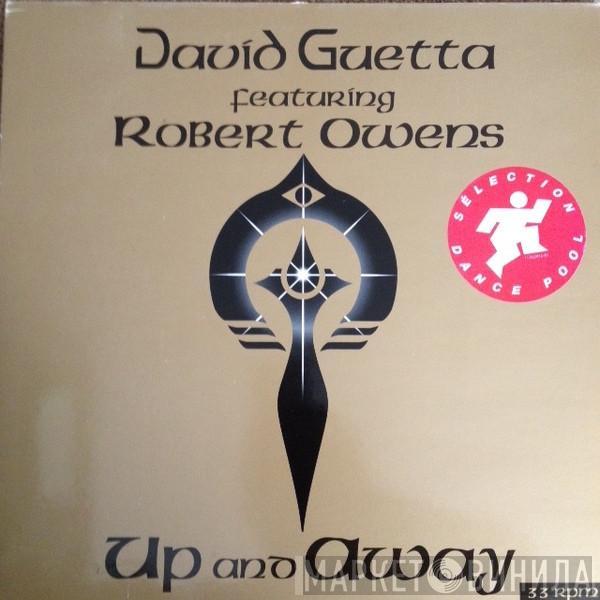 Featuring David Guetta  Robert Owens  - Up & Away