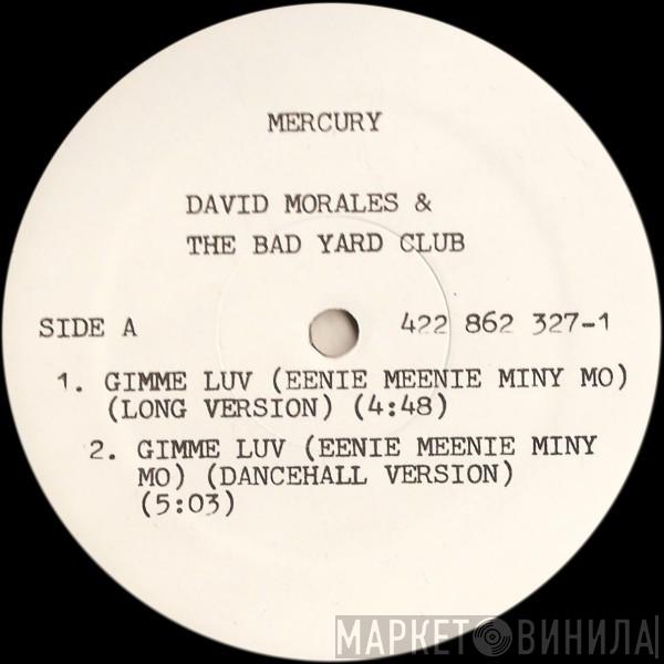 Featuring David Morales & The Bad Yard Club  Papa San  - Gimme Luv (Eenie Meenie Miny Mo)