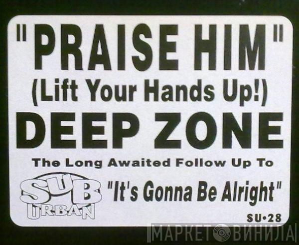 Featuring Deep Zone  Ceybil Jefferies  - Praise Him (Lift Your Hands Up!)