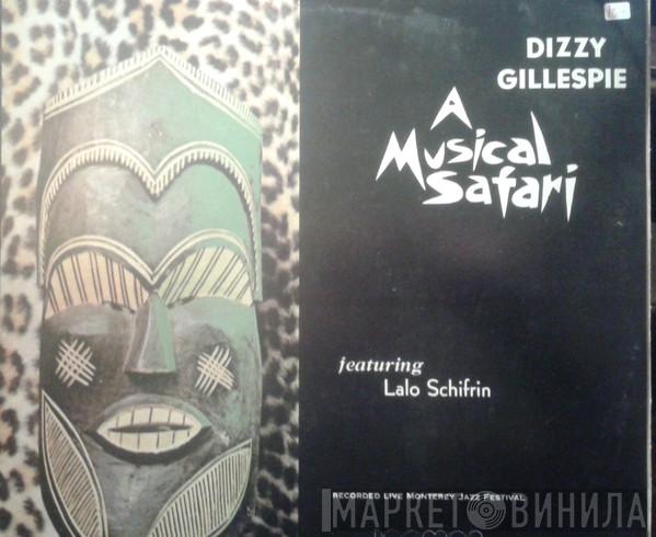 Featuring Dizzy Gillespie  Lalo Schifrin  - A Musical Safari