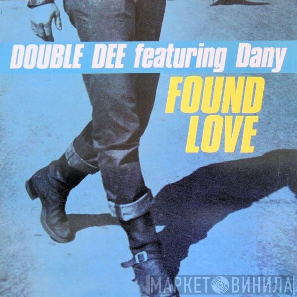 Featuring Double Dee  Dany  - Found Love