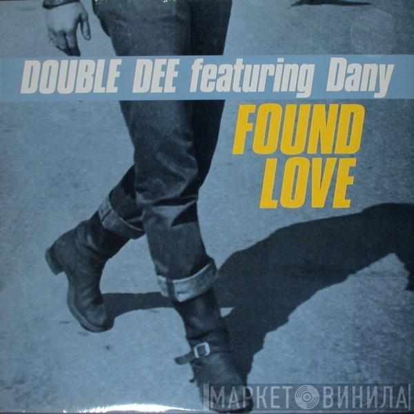 Featuring Double Dee  Dany  - Found Love