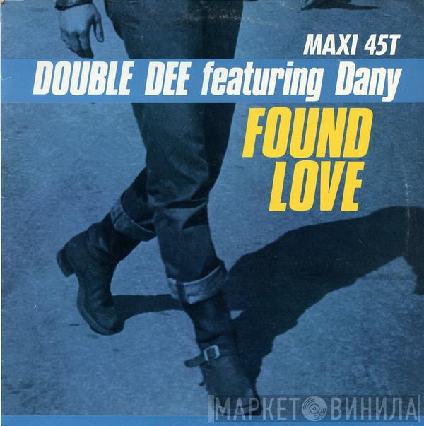 Featuring Double Dee  Dany  - Found Love