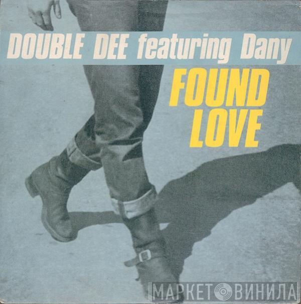 Featuring Double Dee  Dany  - Found Love