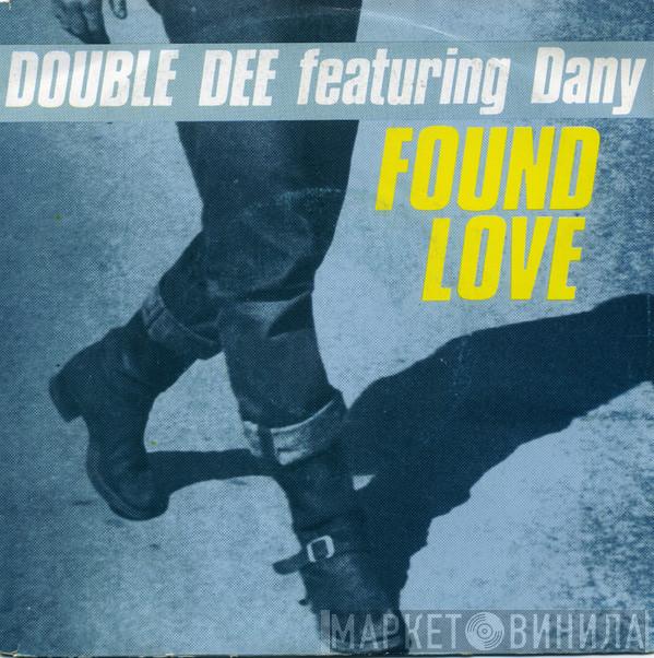 Featuring Double Dee  Dany  - Found Love