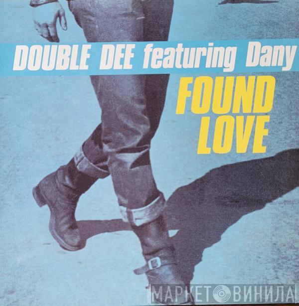 Featuring Double Dee  Dany  - Found Love