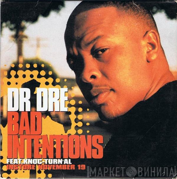 Featuring Dr. Dre  Knoc-Turn'al  - Bad Intentions