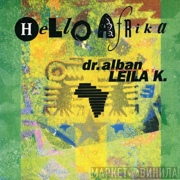 Featuring Dr. Alban  Leila K  - Hello Afrika