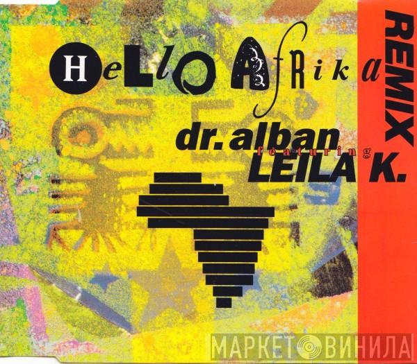Featuring Dr. Alban  Leila K  - Hello Afrika (Remix)