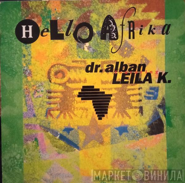 Featuring Dr. Alban  Leila K  - Hello Afrika