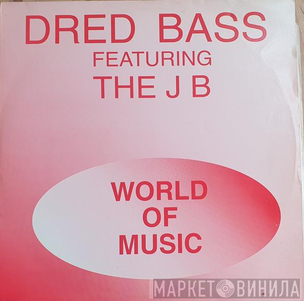 Featuring Dred Bass  JB  - World Of Music