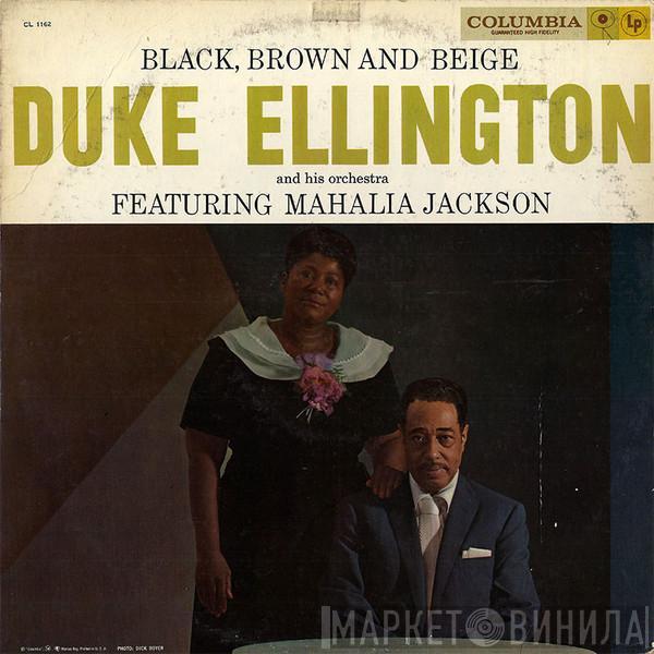 Featuring Duke Ellington And His Orchestra  Mahalia Jackson  - Black, Brown And Beige
