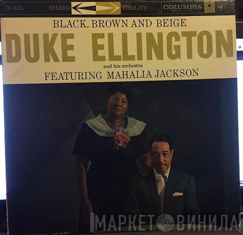 Featuring Duke Ellington And His Orchestra  Mahalia Jackson  - Black, Brown And Beige