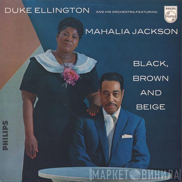 Featuring Duke Ellington And His Orchestra  Mahalia Jackson  - Black, Brown And Beige