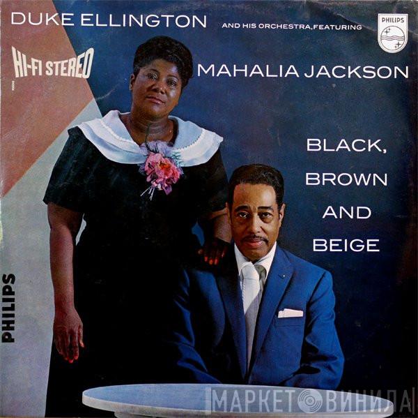 Featuring Duke Ellington And His Orchestra  Mahalia Jackson  - Black, Brown And Beige