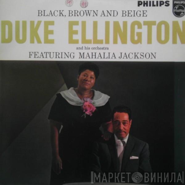 Featuring Duke Ellington And His Orchestra  Mahalia Jackson  - Black, Brown And Beige