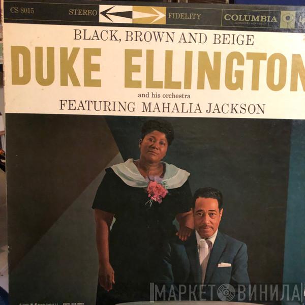 Featuring Duke Ellington And His Orchestra  Mahalia Jackson  - Black, Brown And Beige