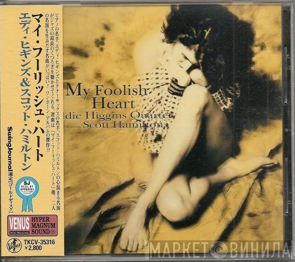 Featuring Eddie Higgins Quartet  Scott Hamilton  - My Foolish Heart