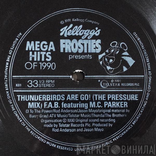 Featuring F.A.B.  MC Parker  - Thunderbirds Are Go!