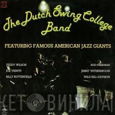 Featuring Famous American Jazz Giants The Dutch Swing College Band , Teddy Wilson , Joe Venuti , Billy Butterfield , Bud Freeman , Jimmy Witherspoon  Wild Bill Davison  - The Dutch Swing College Band