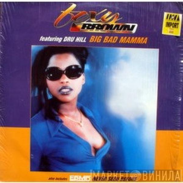 Featuring Foxy Brown / Dru Hill  EPMD  - Big Bad Mamma / Never Seen Before