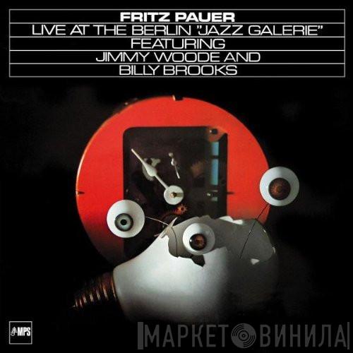 Featuring Fritz Pauer And Jimmy Woode  Billy Brooks   - Live At The Berlin "Jazz Galerie"