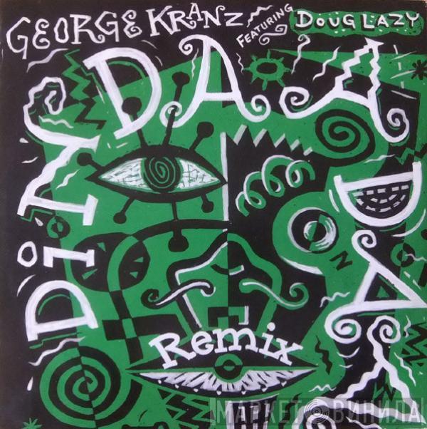 Featuring George Kranz  Doug Lazy  - Din Daa Daa (Remix)