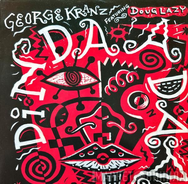 Featuring George Kranz  Doug Lazy  - Din Daa Daa