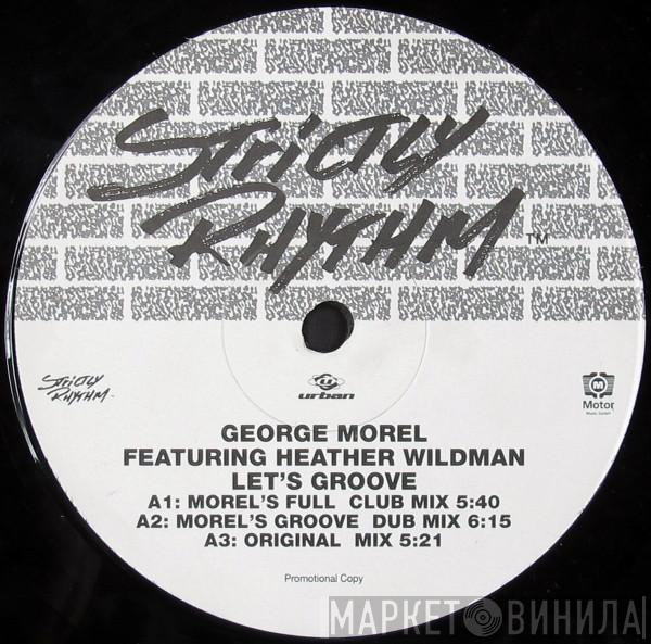 Featuring George Morel  Heather Wildman  - Let's Groove