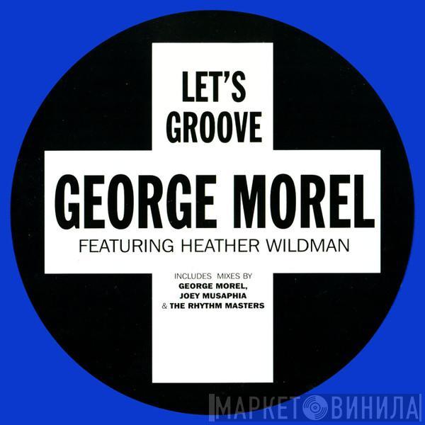 Featuring George Morel  Heather Wildman  - Let's Groove
