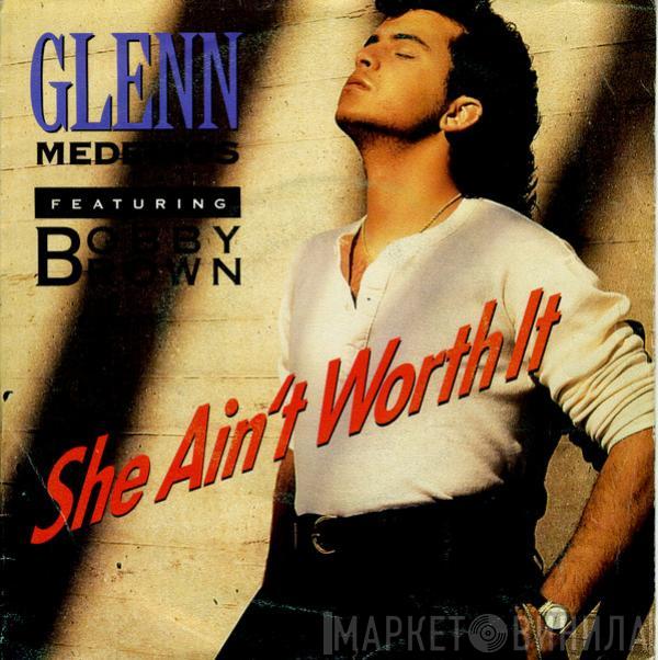 Featuring Glenn Medeiros  Bobby Brown  - She Ain't Worth It