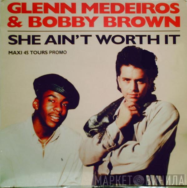 Featuring Glenn Medeiros  Bobby Brown  - She Ain't Worth It
