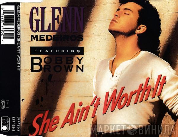 Featuring Glenn Medeiros  Bobby Brown  - She Ain't Worth It