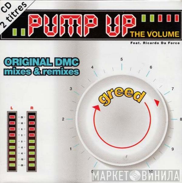 Featuring Greed  Ricardo Da Force  - Pump Up The Volume (Original DMC Mixes & Remixes)