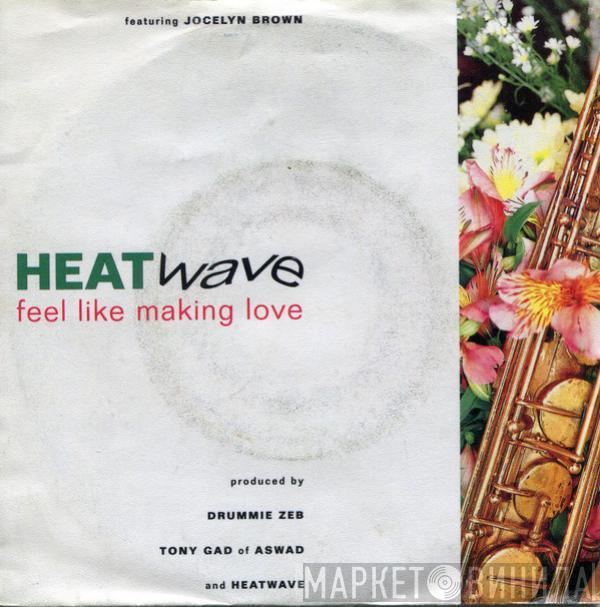 Featuring Heatwave  Jocelyn Brown  - Feel Like Making Love