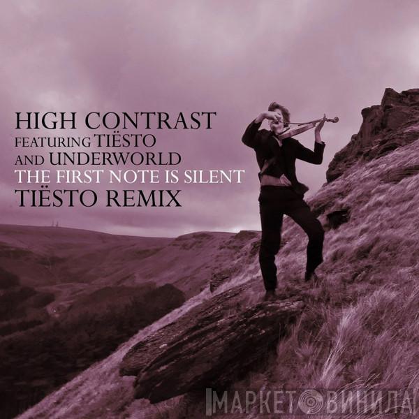 Featuring High Contrast And DJ Tiësto  Underworld  - The First Note Is Silent (Tiësto Remix)