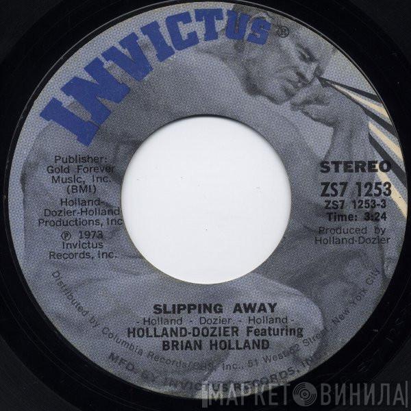 Featuring Holland & Dozier  Brian Holland  - Slipping Away / Can't Get Enough