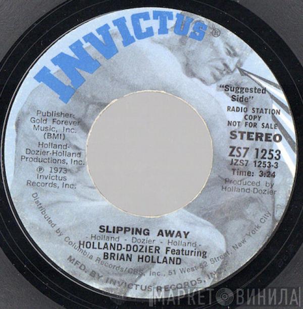 Featuring Holland & Dozier  Brian Holland  - Slipping Away / Can't Get Enough