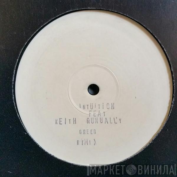 Featuring Intuition  Keith Nunnally  - Greed (Remix)