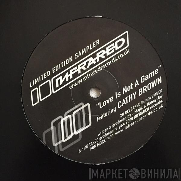 Featuring J Majik  Kathy Brown  - Love Is Not A Game