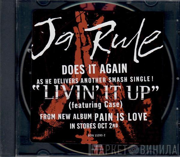 Featuring Ja Rule  Case  - Livin' It Up