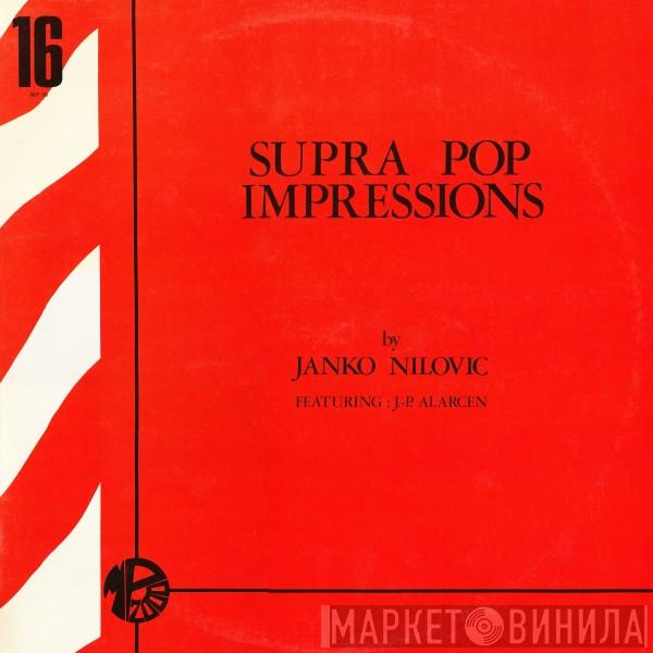 Featuring Janko Nilovic  Jean-Pierre Alarcen  - Supra Pop Impressions