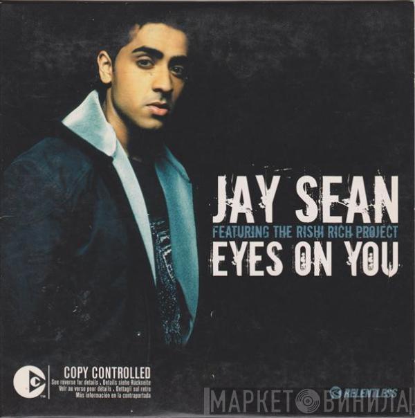 Featuring Jay Sean  Rishi Rich  - Eyes On You