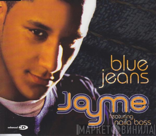 Featuring Jayme  Naila Boss  - Blue Jeans