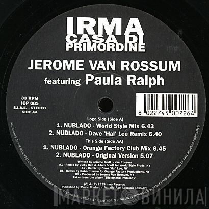 Featuring Jerome Van Rossum  Paula Ralph  - Nublado
