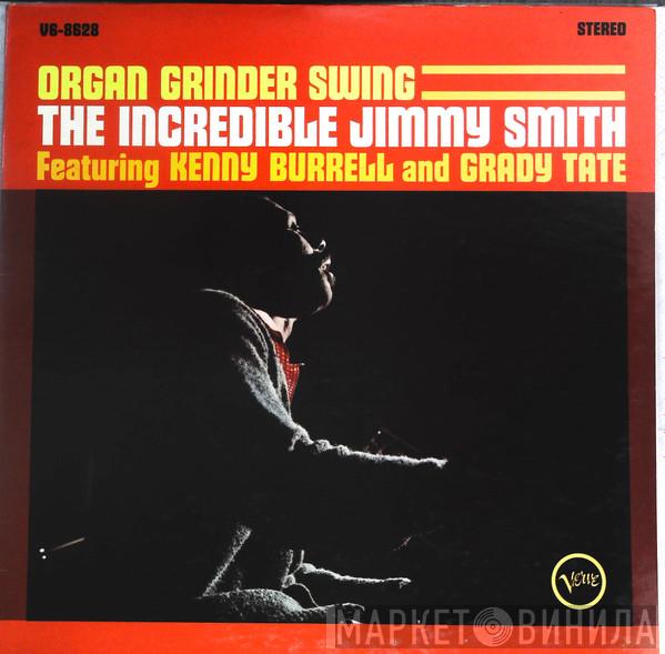 Featuring Jimmy Smith And Kenny Burrell  Grady Tate  - Organ Grinder Swing