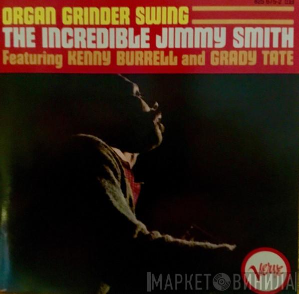 Featuring Jimmy Smith And Kenny Burrell  Grady Tate  - Organ Grinder Swing