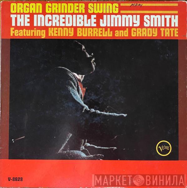 Featuring Jimmy Smith And Kenny Burrell  Grady Tate  - Organ Grinder Swing