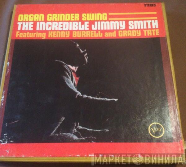 Featuring Jimmy Smith And Kenny Burrell  Grady Tate  - Organ Grinder Swing