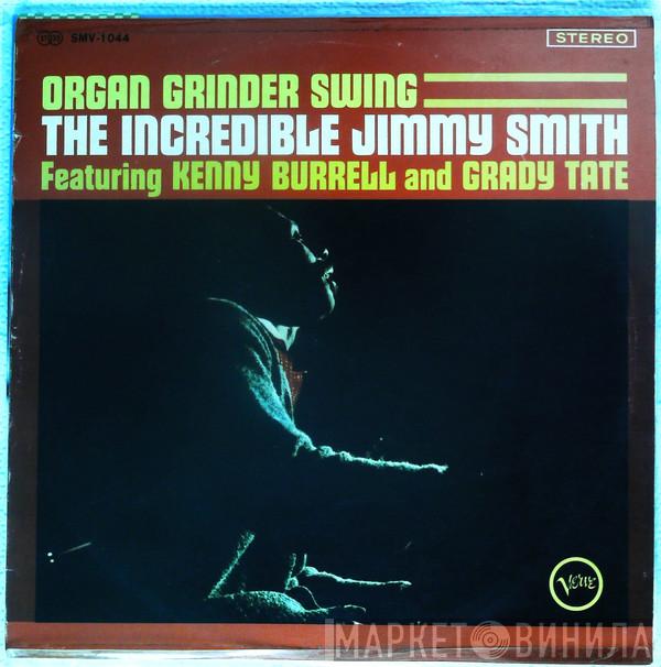 Featuring Jimmy Smith And Kenny Burrell  Grady Tate  - Organ Grinder Swing